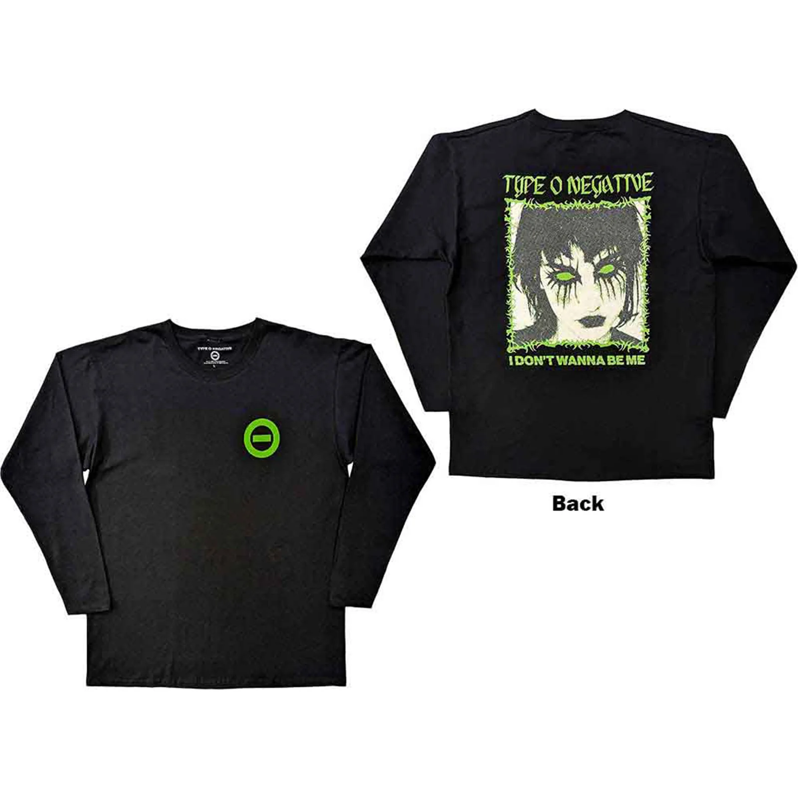 TYPE O NEGATIVE - I DON'T WANNA BE ME - Long Sleeve T-Shirt Black (Back Print)